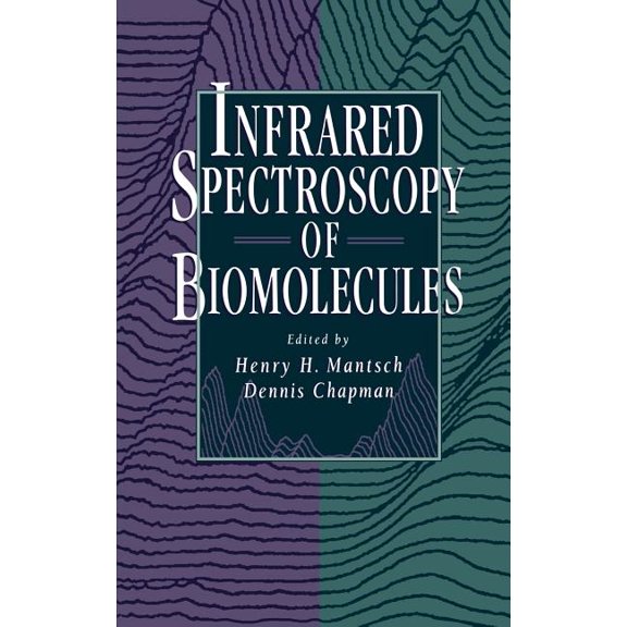 Infrared Spectroscopy of Biomolecules, (Hardcover)