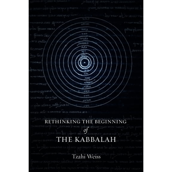 Stanford Studies in Jewish Mysticism Rethinking the Beginning of the Kabbalah, (Hardcover)
