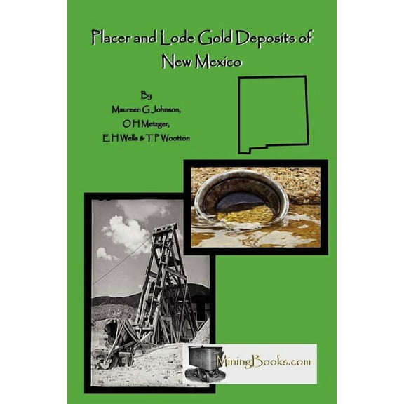 Lode and Placer Gold Deposits of New Mexico (Paperback)
