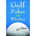thumbnail image 3 of Golf, Poker and Whiskey: The Guys' Guide to Ohio Golf Getaways [Paperback] John H. Tidyman, 3 of 3