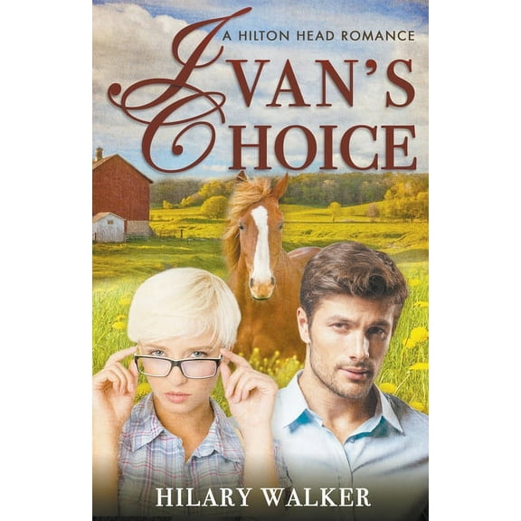 A Hilton Head Romance Ivan's Choice, Book 1, (Paperback)