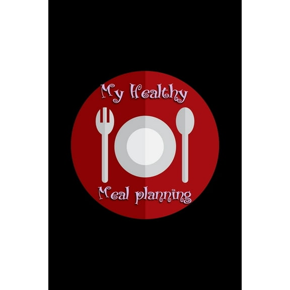My Healthy Meals Planning (Paperback)