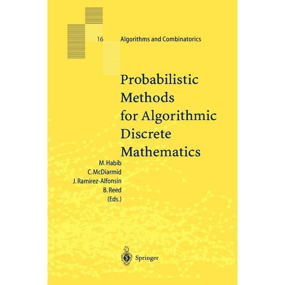 Algorithms and Combinatorics Probabilistic Methods for Algorithmic Discrete Mathematics, Book 16, (Paperback)