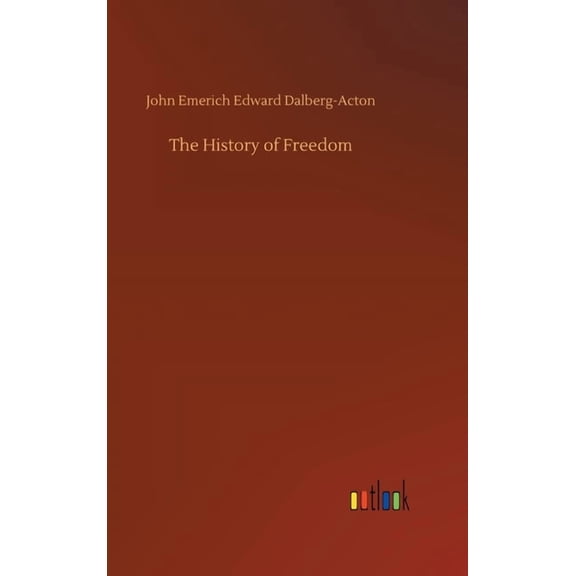 The History of Freedom (Hardcover)