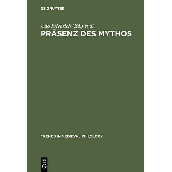 Trends in Medieval Philology Präsenz des Mythos, Book 2, (Hardcover)