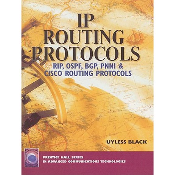 Pre-Owned IP Routing Protocols: Rip, Ospf, Bgp, Pnni and Cisco Routing Protocols (Paperback) 0130142484 9780130142481