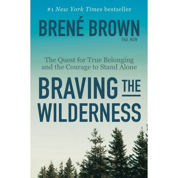 Pre-Owned Braving the Wilderness: The Quest for True Belonging and the Courage to Stand Alone (Hardcover) 0812995848 9780812995848