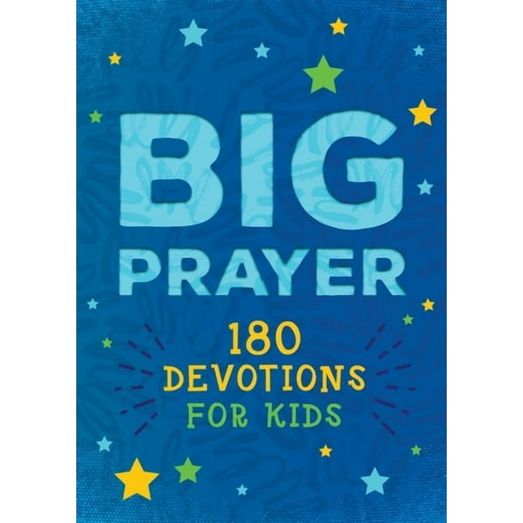Big Prayer: 180 Devotions for Kids, (Paperback)