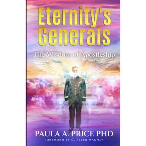 Pre-Owned Eternity's Generals The Wisdom of Apostleship, 9781886288126, 1886288127, Paperback,