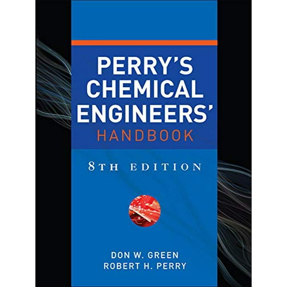 Pre-Owned Perry's Chemical Engineers' Handbook (Hardcover) by Don W Green, Robert H Perry