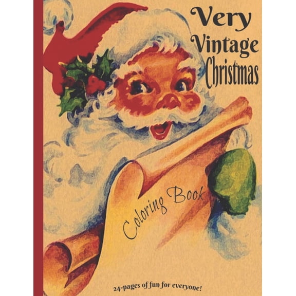 Very Vintage Christmas Coloring Book for Adults and Kids All ages, (Paperback)