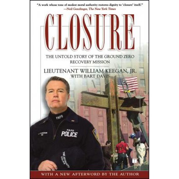 Pre-Owned Closure: The Untold Story of the Ground Zero Recovery Mission (Paperback) 0743296591 9780743296595