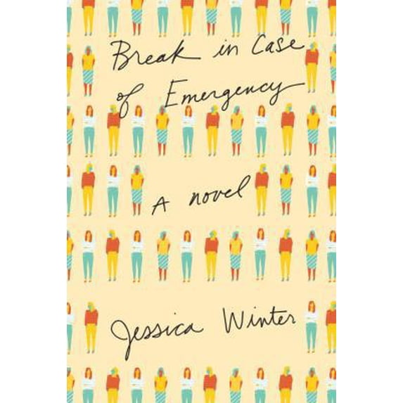 Pre-Owned Break in Case of Emergency: A novel (Hardcover) 110194613X 9781101946138
