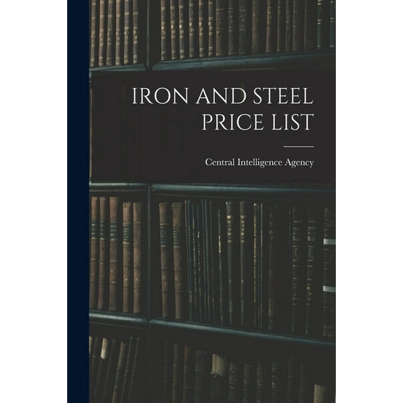 Iron and Steel Price List, (Paperback)