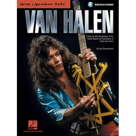 Van Styles Visual Van Halen - Signature Licks : A Step-By-Step Breakdown of the Guitar Styles and Techniques of Eddie Van Halen ()