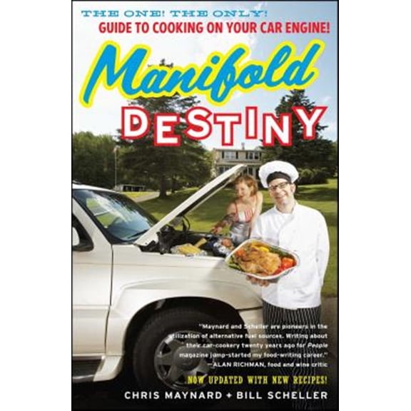 Pre-Owned Manifold Destiny: The One! the Only! Guide to Cooking on Your Car Engine! (Paperback) 1416596232 9781416596233
