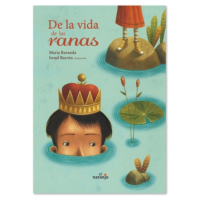 Libro De la vida de las ranas Cuentos infantiles Libro niños Ediciones El Naranjo Libro de Texto