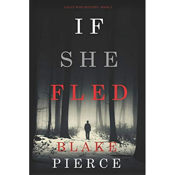 Pre-Owned If She Fled (A Kate Wise Mystery-Book 5) Paperback