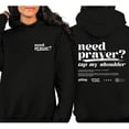 thumbnail image 4 of Unisex Christian Hoodie, “Need Prayer? Tap My Shoulder” Double-Sided Faith Graphic Pullover, Religious Gift for Men and Women, Sizes S–5XL, 4 of 7