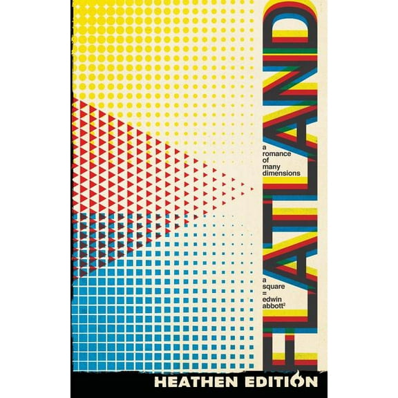 Flatland: A Romance of Many Dimensions (Heathen Edition), (Paperback)