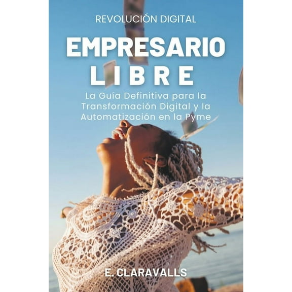 Revolución Digital Empresario Libre, Book 1, (Paperback)