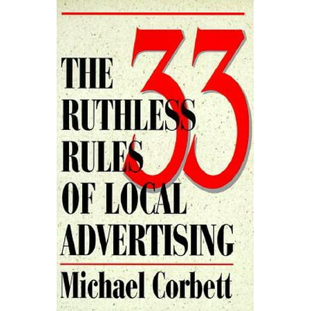 The 33 Ruthless Rules of Local Advertising (Best Local Advertising Methods)