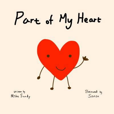 Pre-Owned Part of My Heart (Hardcover) 0998479411 9780998479415
