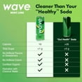 thumbnail image 5 of WAVE Organic Sparkling Drink | Low Calorie Drink, Mint Lime Lightly Carbonated | Great Natural Soda Alternative | USA Made Kosher No Added Sugar, Color, & Artificial Ingredients |12 Pack, 5 of 7