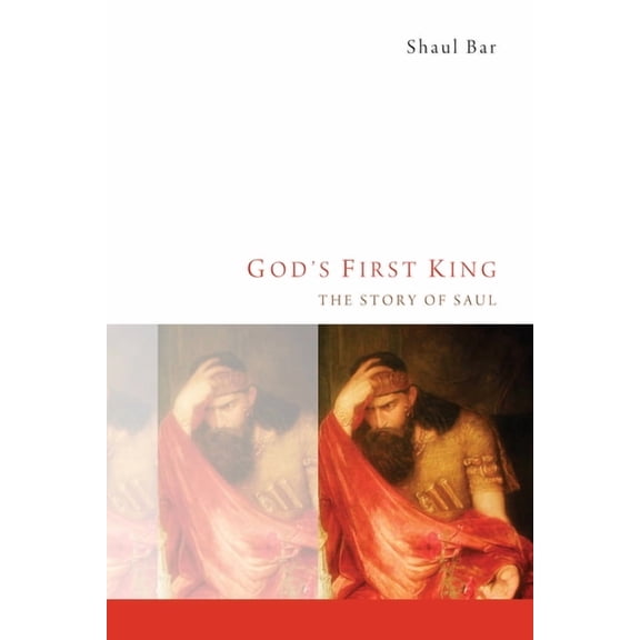 God's First King: The Story of Saul, (Paperback)