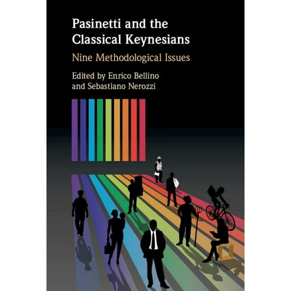 Pasinetti and the Classical Keynesians, (Hardcover)