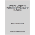thumbnail image 1 of Pre-Owned Christ My Companion: Meditations on the prayer of St. Patrick (Hardcover) 073949855X 9780739498552, 1 of 1