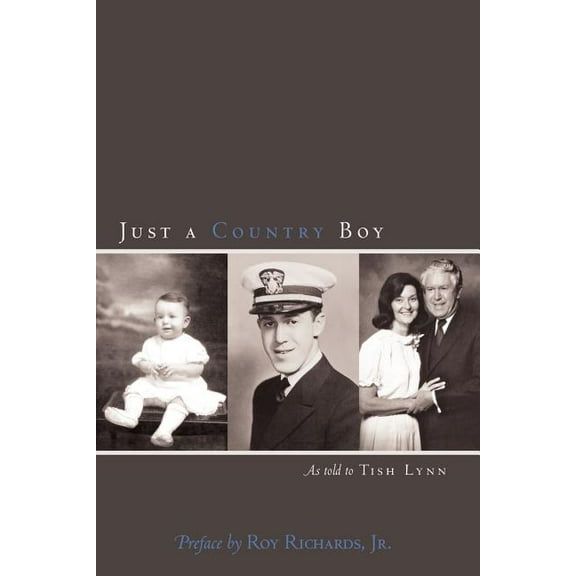 Just a Country Boy : As Told to Tish Lynn
