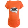 thumbnail image 1 of CafePress - Related ... Not Coming Out! Maternity Dark T Shirt - Maternity Dark T-Shirt, 1 of 1