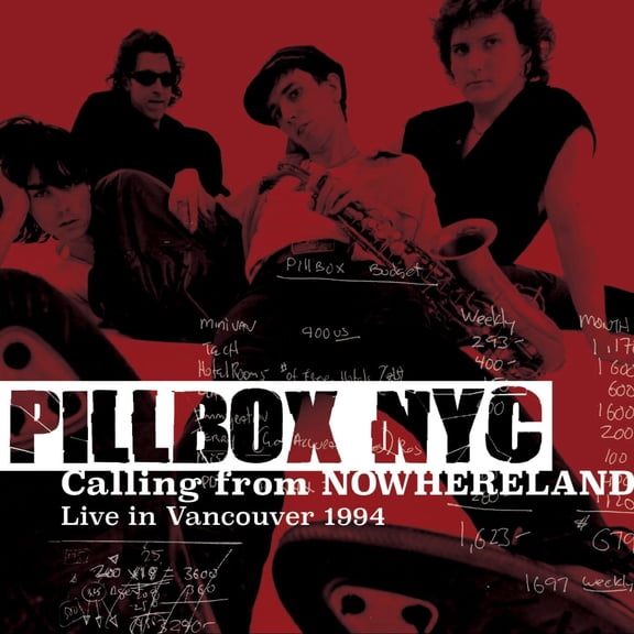 Pillbox Nyc - Calling From Nowhereland: Live In Vancouver 1994 - Music & Performance - CD