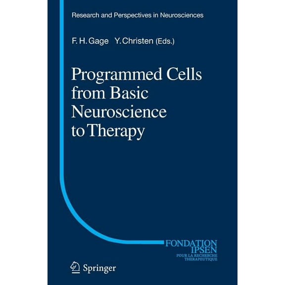 Research and Perspectives in Neuroscienc Programmed Cells from Basic Neuroscience to Therapy, Book 20, (Paperback)