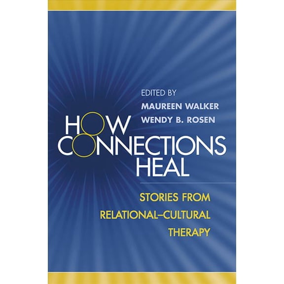 Pre-Owned How Connections Heal : Stories from Relational-Cultural Therapy (Paperback)