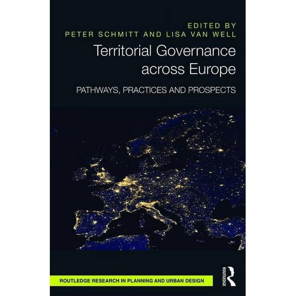 Routledge Research in Planning and Urban Territorial Governance Across Europe: Pathways, Practices and Prospects, (Hardcover)