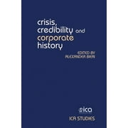 Ica Studies: Crisis, Credibility and Corporate History (Hardcover)