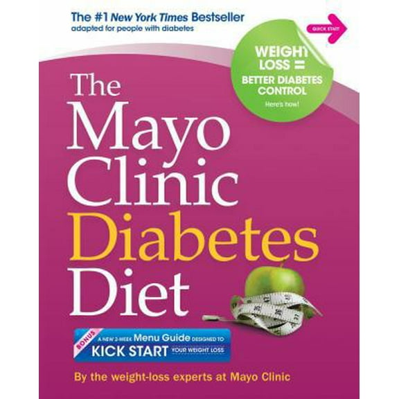 Pre-Owned The Mayo Clinic Diabetes Diet: The #1 New York Bestseller adapted for people with diabetes (Paperback) 1561488011 9781561488018