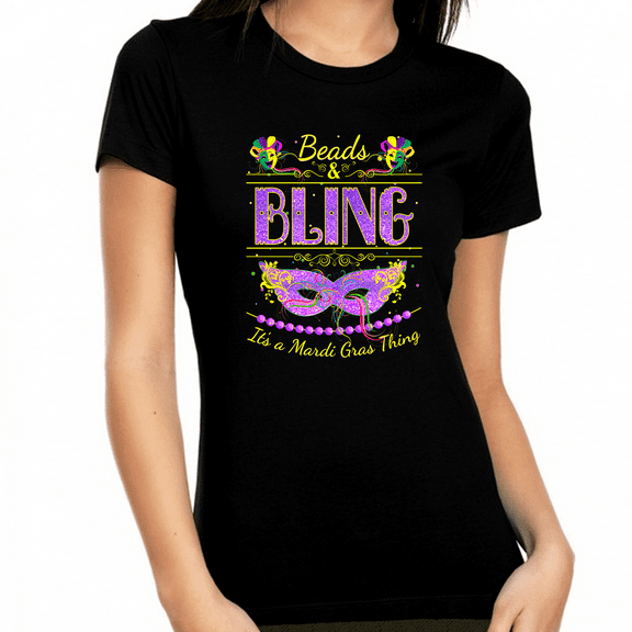 Mardi Gras Shirts for Women Funny Mardi Gras Shirts Beads and Bling Mardi Gras Shirt Mardi Gras Outfit