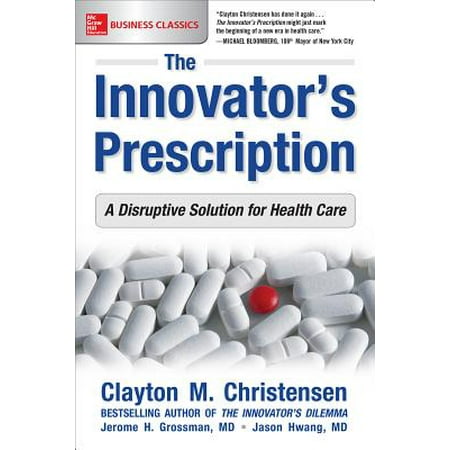 The Innovator's Prescription (Paperback)