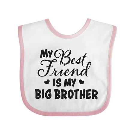 My Best Friend is My Big Brother with Hearts Baby