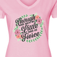 thumbnail image 4 of Inktastic Though She Be But Little She is Fierce with Flower Circle Illustration Women's V-Neck T-Shirt, 4 of 5