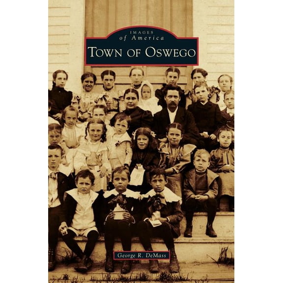 Town of Oswego, (Hardcover)