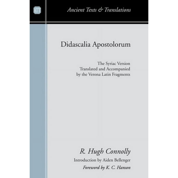 Ancient Texts and Translations Didascalia Apostolorum, (Paperback)