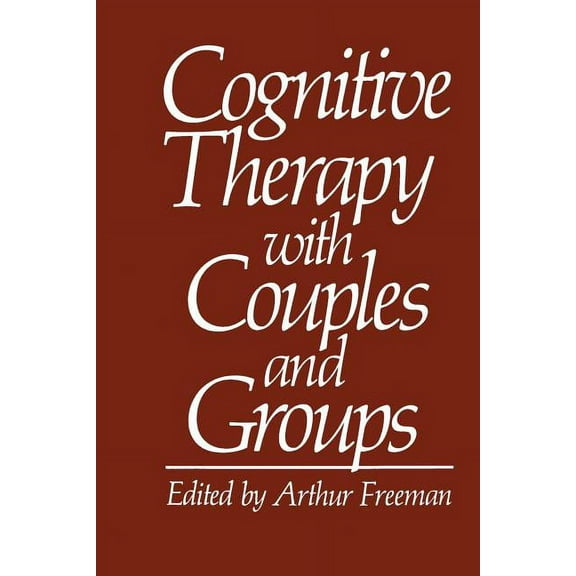 Cognitive Therapy with Couples and Groups, (Paperback)