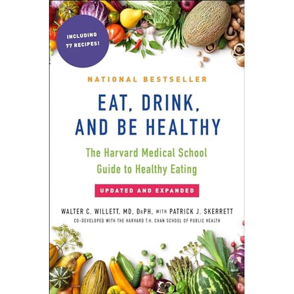 Pre-Owned Eat, Drink, and Be Healthy: The Harvard Medical School Guide to Healthy Eating (Paperback) 1501164775 9781501164774