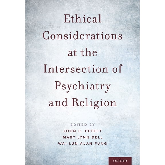 Ethical Considerations at the Intersection of Psychiatry and Religion, (Hardcover)