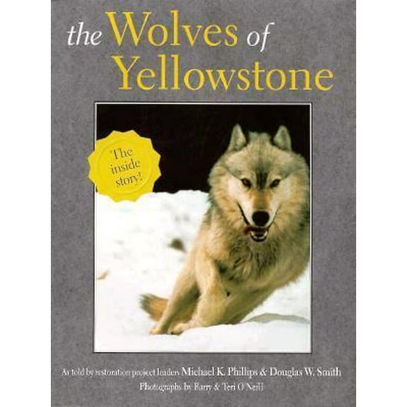 Pre-Owned The Wolves of Yellowstone (Paperback) 0896583910 9780896583917