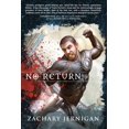 thumbnail image 1 of Pre-Owned No Return: A Novel of Jeroun, Book One (Hardcover) 1597804568 9781597804561, 1 of 1